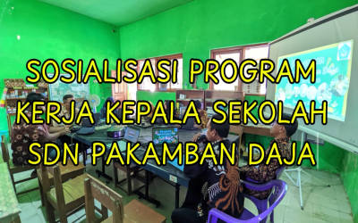 Dokumentasi Komunitas Belajar : Sosialisasi Program Kerja Kepala Sekolah SDN Pakamban Daja 19/09/2024